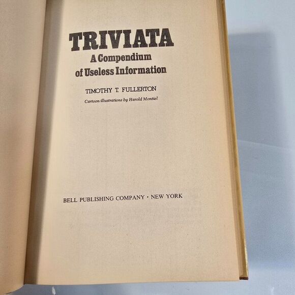 Triviata: A Compendium of Useless Information By Timothy T. Fullerton 1975 HC - Picture 5 of 10